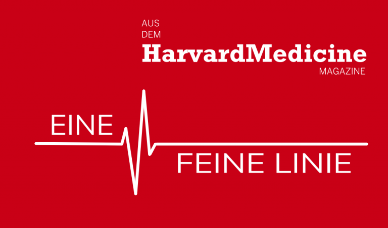 Harvard Medicine - Eine feine Linie